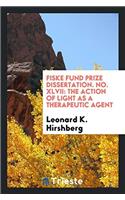 Fiske Fund Prize Dissertation. No. XLVII