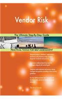 Vendor Risk The Ultimate Step-By-Step Guide