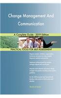 Change Management And Communication A Complete Guide - 2019 Edition
