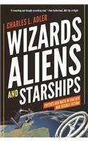 Wizards, Aliens, and Starships