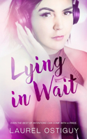 Lying in Wait