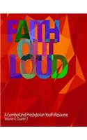 Faith Out Loud - Volume 4, Quarter 2