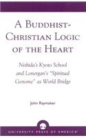 Buddhist-Christian Logic of the Heart