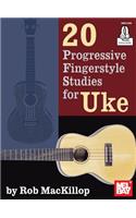 20 Progressive Fingerstyle Studies for Uke