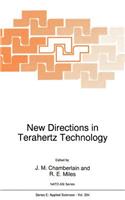 New Directions in Terahertz Technology