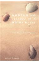 Nurturing Silence in a Noisy Heart