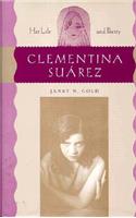 Clementina Suárez: Her Life and Poetry