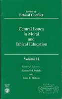 Central Issues in Moral and Ethical Education