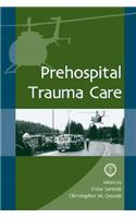 Prehospital Trauma Care