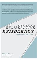Approaching Deliberative Democracy