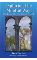 Exploring the Mindful Way