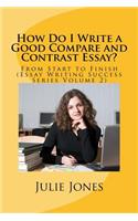 How Do I Write a Good Compare and Contrast Essay?