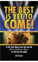 Best Is Yet To Come
