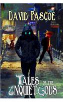 Tales of the Unquiet Gods