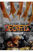 Students Sold Us Secrets Volume 2