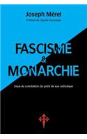 Fascisme et Monarchie