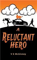 Reluctant Hero