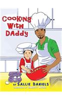 Cooking With Daddy