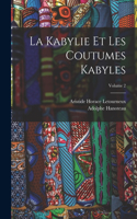 Kabylie Et Les Coutumes Kabyles; Volume 2