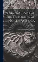 Monograph of the Trilobites of North America