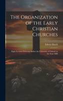 Organization of the Early Christian Churches
