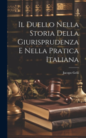 Duello Nella Storia Della Giurisprudenza E Nella Pratica Italiana