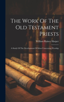 Work Of The Old Testament Priests