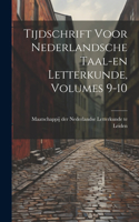 Tijdschrift Voor Nederlandsche Taal-en Letterkunde, Volumes 9-10