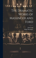 Dramatic Works of Massinger and Ford