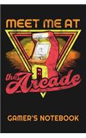 Meet Me at the Arcade Gamer's Notebook