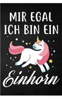 Mir egal ich bin ein Einhorn