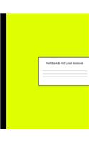 Half Blank & Half Lined Notebook: 600 Pages - Half College Ruled Lined & Sketchbook Paper - Yellow Drawing & Writing Pad Journal - Assignments Class Notes Homework Study - Homeschool