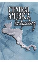 Central America Backpacking: Travel Diary and Planner for your next Trip with Checklist, Itineraries, Journal Entries, Sketch and Photo Pages. 120 Pages 6x9 - Perfect Gift for B