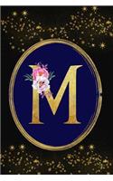 M: Gold Floral Monogram Initial M Notebook: Beautiful Lined Gift Journal for Girls and Women