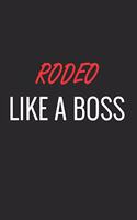 Rodeo Like a Boss