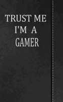 Trust Me I'm a Gamer