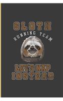 Sloth Running Team Let's Nap Instead