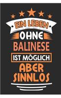 Ein Leben ohne Balinese ist möglich aber sinnlos