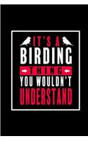It's a Birding Thing You Wouldn't Understand