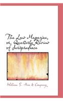 The Law Magazine: Or Quarterly Review of Jurisprudence