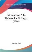 Introduction A La Philosophie De Hegel (1864): (English)