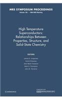 High Temperature Superconductors: Volume 156: Relationships Between Properties, Structure, and Solid State Chemistry