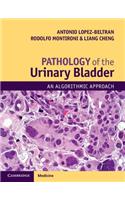 Pathology of the Urinary Bladder