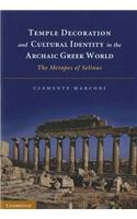 Temple Decoration and Cultural Identity in the Archaic Greek World