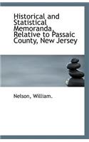 Historical and Statistical Memoranda, Relative to Passaic County, New Jersey