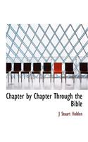 Chapter by Chapter Through the Bible