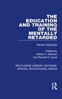 Education and Training of the Mentally Retarded