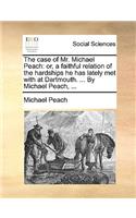 Case of Mr. Michael Peach