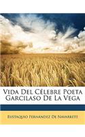 Vida del Célebre Poeta Garcilaso de la Vega