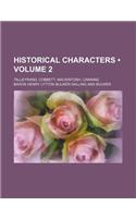 Historical Characters (Volume 2); Talleyrand, Cobbett, Mackintosh, Canning: (English)